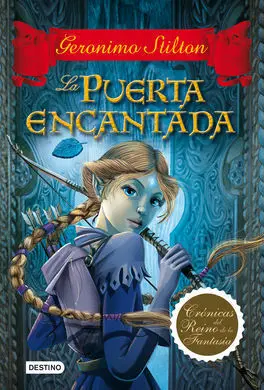 Crónicas del Reino de la Fantasía. 2: la Puerta Encantada