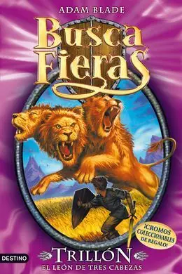 Buscafieras. 12: Trillón, el León de Tres Cabezas