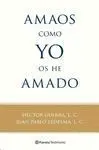 Amaos Como yo os He Amado