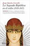 La Segunda República en el Exilio (1939-1977)