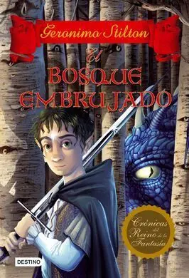 Crónicas del Reino de la Fantasía. 3: el Bosque Embrujado
