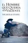 El Hombre que Queria Ser Valiente