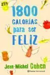 1. 800 Calorías para Ser Feliz