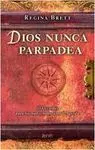 Dios Nunca Parpadea