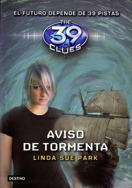 The 39 Clues. 9: Aviso de Tormenta