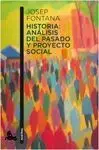 Historia: Análisis del Pasado y Proyecto Social
