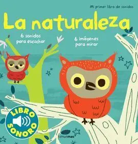 Mi Primer Libro de Sonidos. La Naturaleza