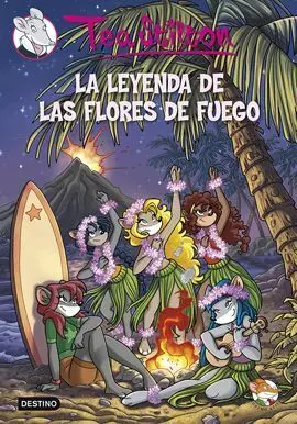 Tea Stilton. 15: la Leyenda de las Flores de Fuego