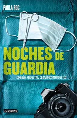 Noches de Guardia 2. Cirugías Perfectas, Corazones Imperfectos