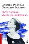 HOY CAVIAR, MAÑANA SARDINAS