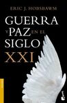 GUERRA Y PAZ EN EL SIGLO XXI