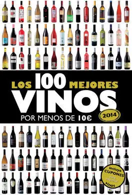 Los 100 Mejores Vinos por Menos de 10 Euros (2014)