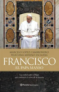 Francisco, el Papa Manso