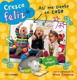Crezco Feliz, el Erizo Max. Así me Siento en Casa