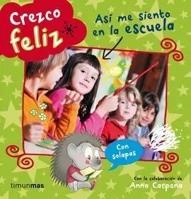 Crezco Feliz. Así me Siento en la Escuela
