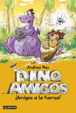 Dinoamigos. 1: Amigos a la Fuerza