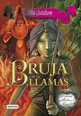 Princesas del Reino de la Fantasía. 8: Bruja de las Llamas