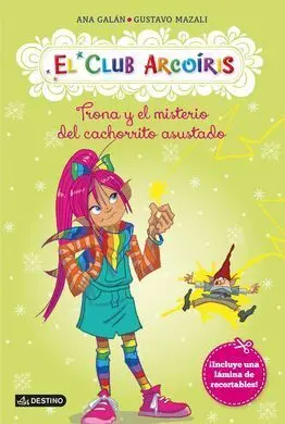 El Club Arcoíris. 3: Trona y el Misterio del Cachorrito Asustado