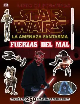 Star Wars. Amenaza Fantasma. Fuerzas del Mal