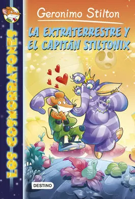 Los Cosmorratones. 2: la Extraterrestre y el Capitán Stiltonix