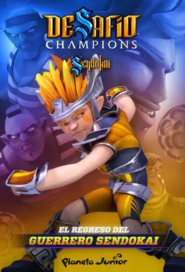 Desafio Champions Sendokai. 1: el Regreso del Guerrero Sendokai