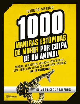1. 000 Maneras Estúpidas de Morir por Culpa de un Animal