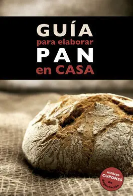 Guía para Elaborar Pan en Casa