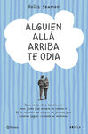ALGUIEN ALLÁ ARRIBA TE ODIA