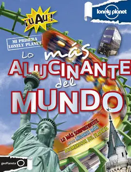 Lo Más Alucinante del Mundo