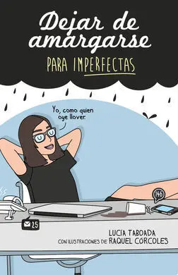 Dejar de Amargarse para Imperfectas