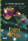 FAIRY OAK. 3: EL PODER DE LA LUZ