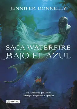 Waterfire. 1: Bajo el Azul