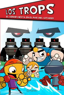 Los Trops. 2: el Señor Siesta en el País de Letargo