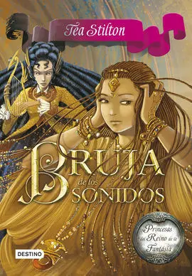 Princesas del Reino de la Fantasia. 9: Bruja de los Sonidos