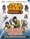 STAR WARS REBELS. AVENTURAS REBELDES