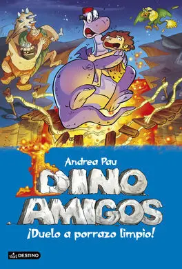 Dinoamigos. 5: Duelo a Porrazo Limpio
