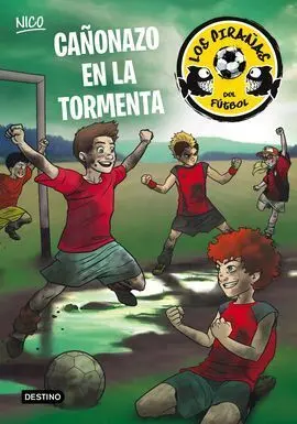 Los Pirañas del Fútbol. 4: Cañonazo en la Tormenta