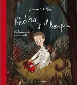 Pedro y el Bosque