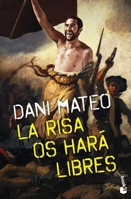 La Risa os Hará Libres