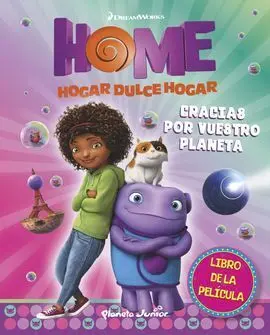 Home. Libro de la Pelicula. Gracias por vuestro Planeta