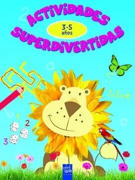 Actividades Superdivertidas. 3-5 Años