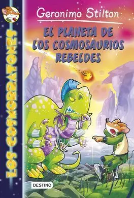 Los Cosmorratones. 5: el Planeta de los Cosmosauros