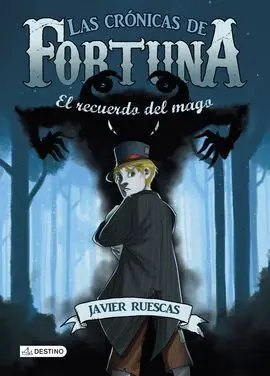 Las Crónicas de Fortuna. 2: el Recuerdo del Mago