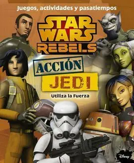Star Wars Rebels. Juegos, Actividades y Pasatiempos