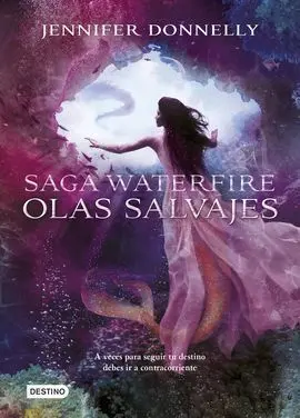 Waterfire. 2: Olas Salvajes