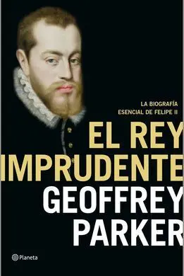 Felipe Ii. La Biografía Definitiva