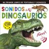 SONIDOS DE DINOSAURIOS. MI PRIMER LIBRO DE SONIDOS