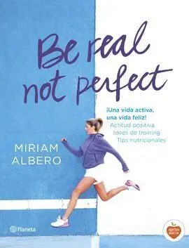 Be Real, Not Perfect