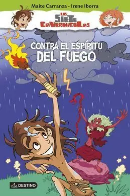 Los Siete Cavernícolas. 1: Contra el Espíritu del Fuego