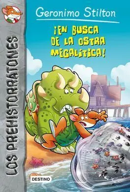 Los Prehistorratones. 11: ¡En Busca de la Ostra Megalitica!